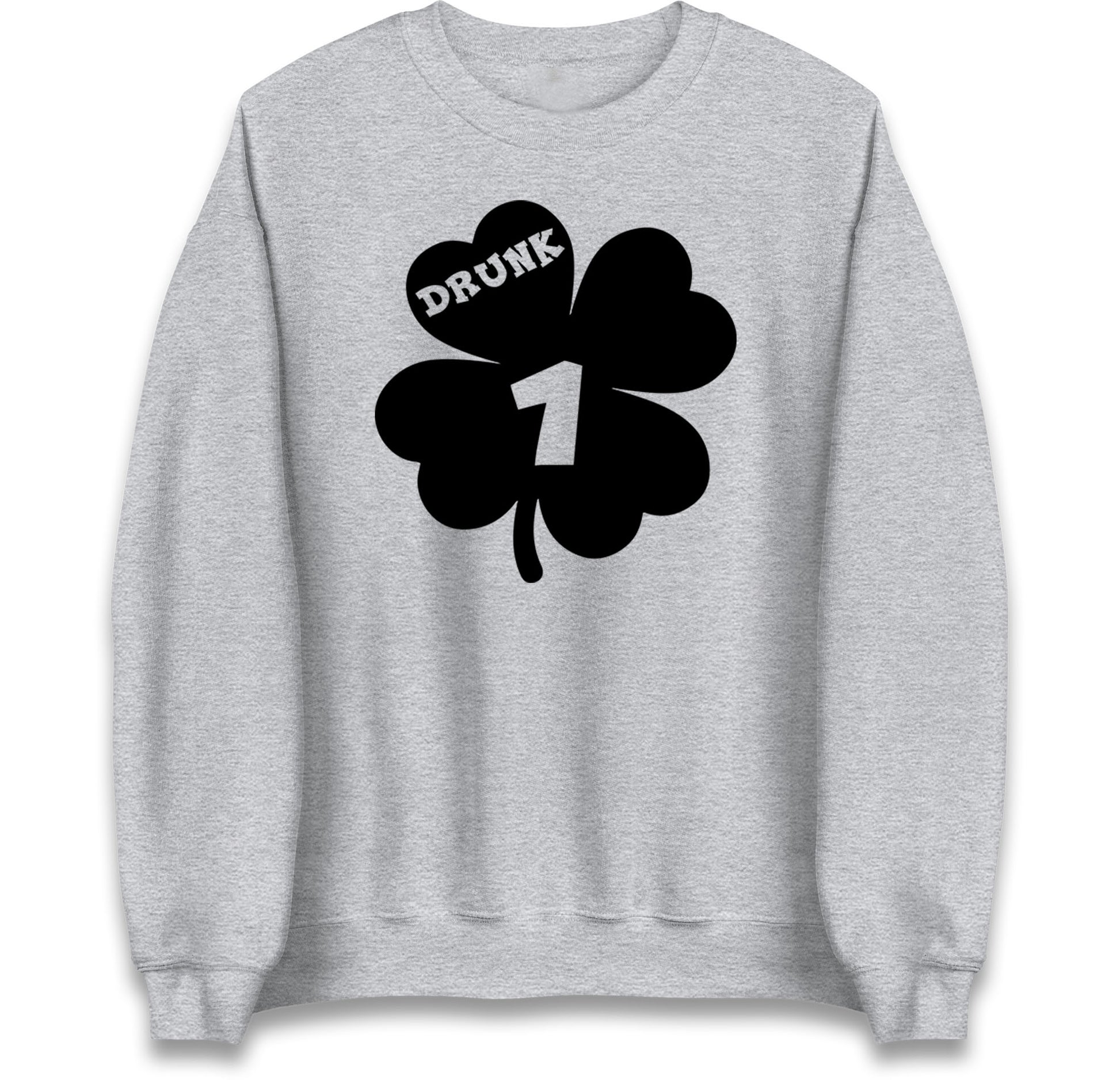 Drunk 1 St Patricks Day Jumper