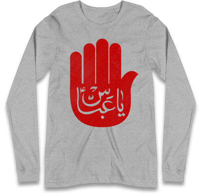 Ya Abbas Long Sleeve T Shirt 