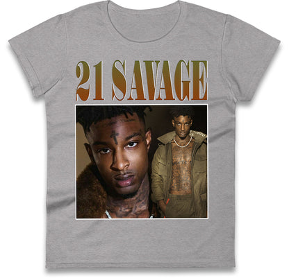 21 Savage Rapper Ladies T Shirt