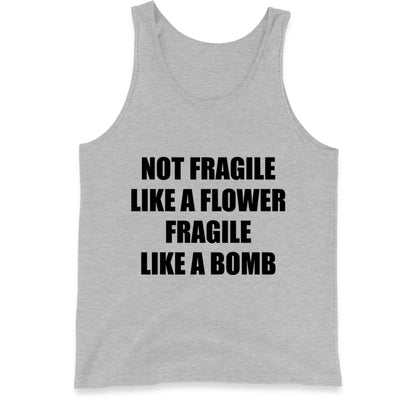 Fragile Like A Bomb Tank Top