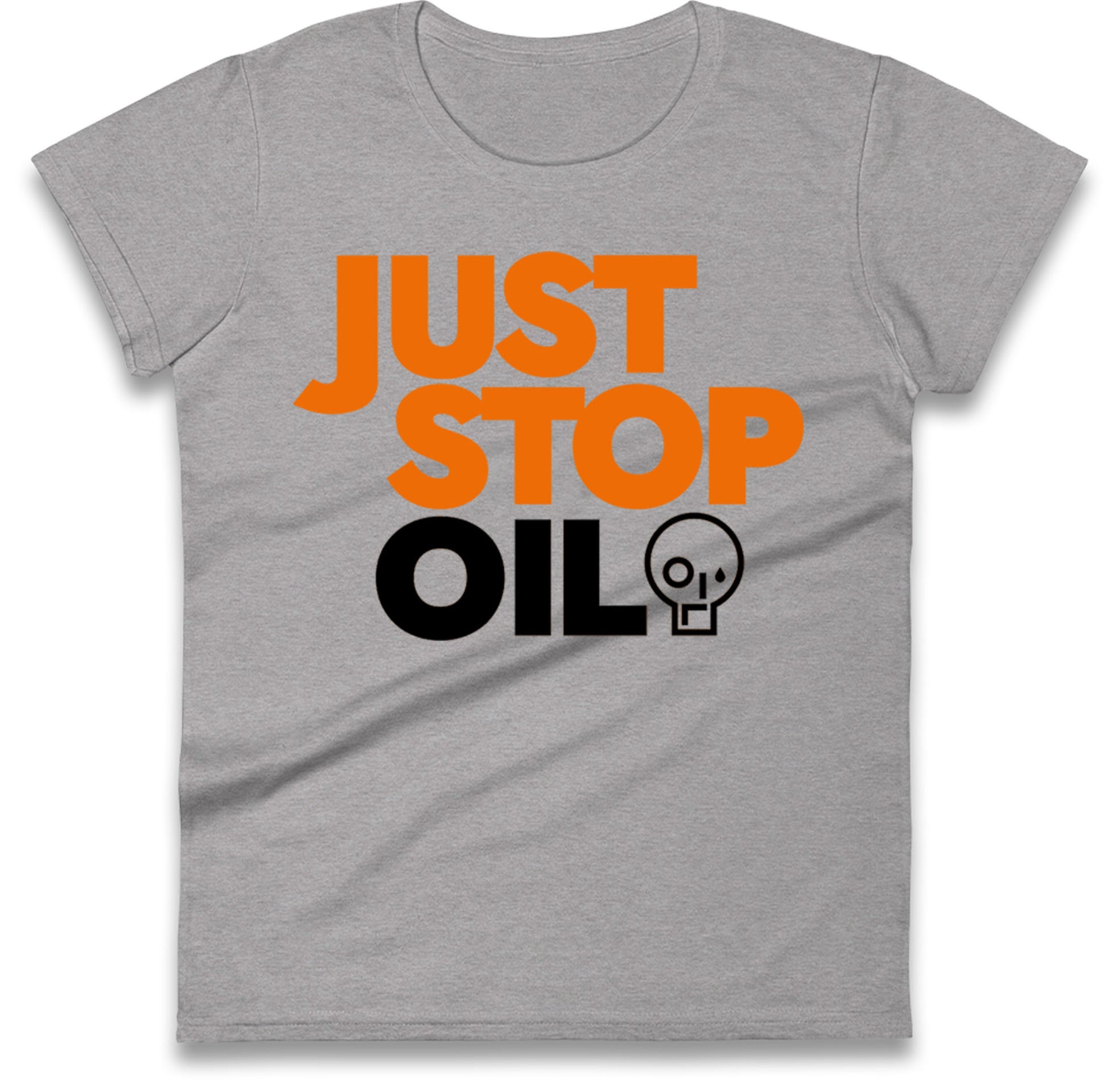 Just Stop Oil Ladies T Shirts UK
