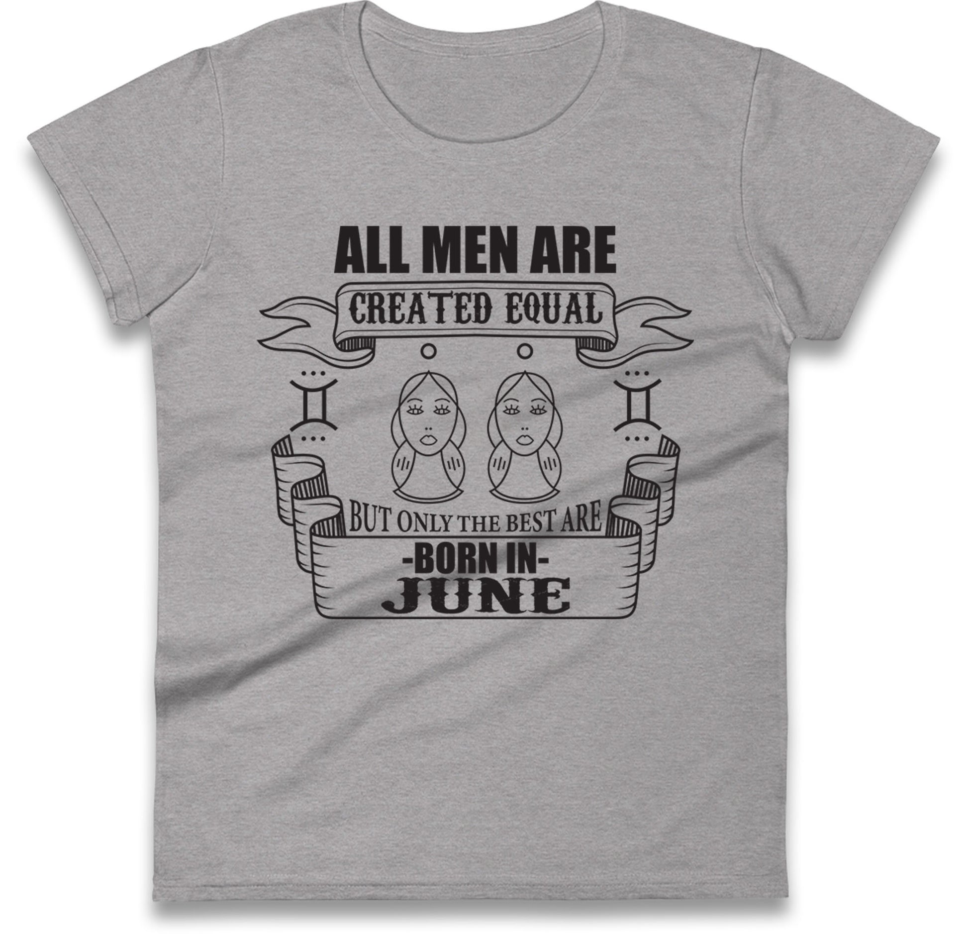 Born In June Birthday Womens T Shirt