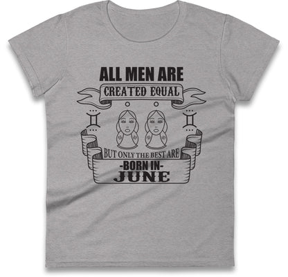 Born In June Birthday Womens T Shirt