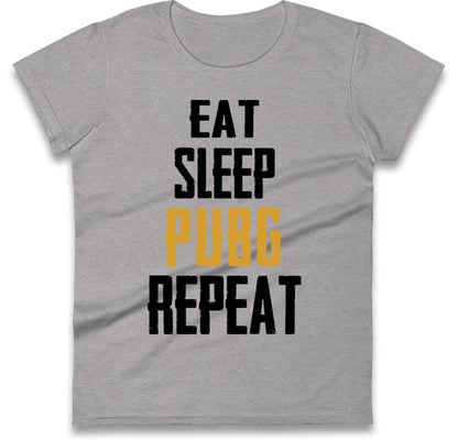 Eat Sleep Pubg Repeat Womens T Shirt