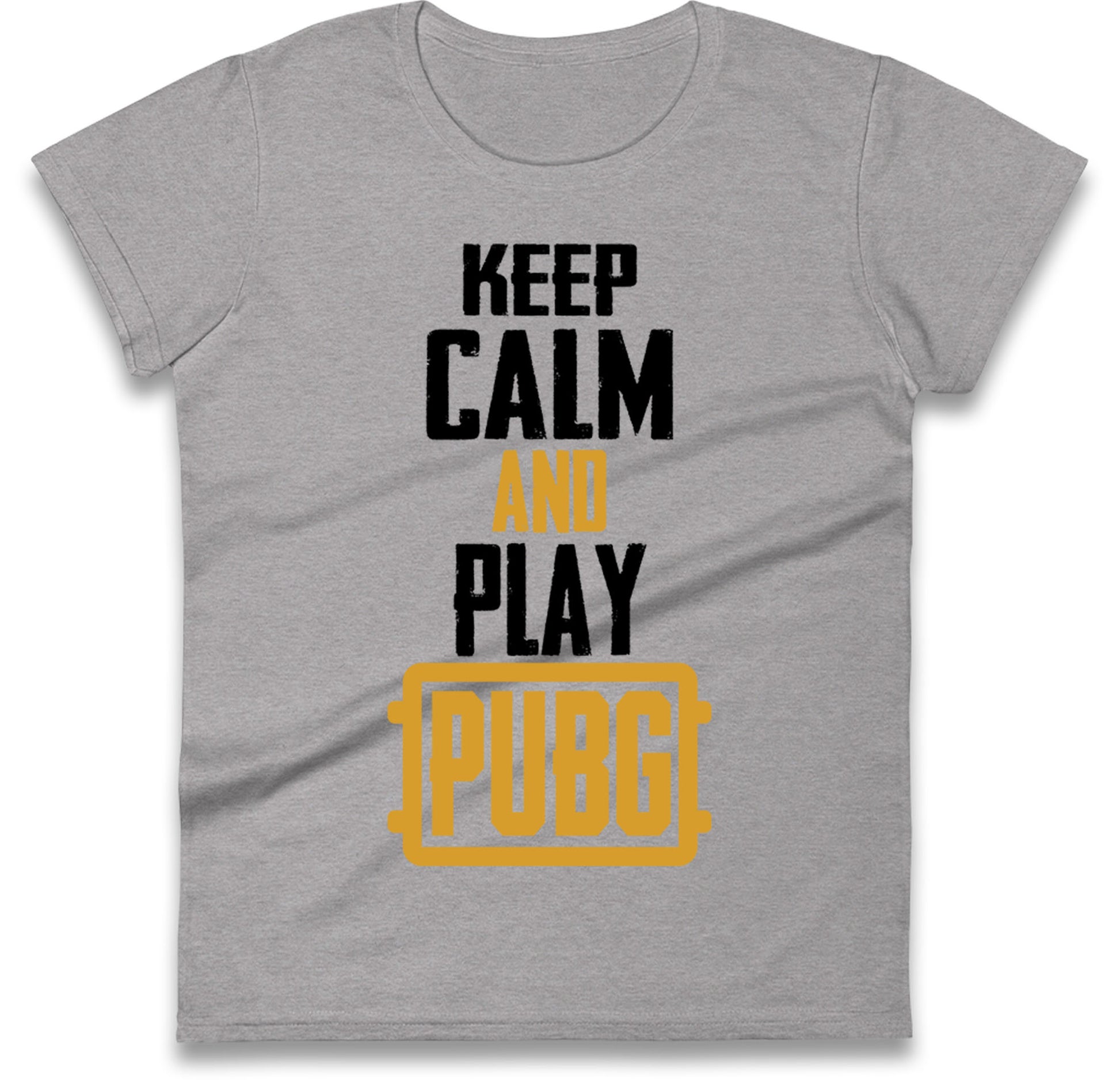 Keep Calm And Play Pubg Womens T Shirt