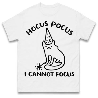 Hocus Pocus I Cannot Focus T Shirt Funny Cat Wizard Design Sarcastic Graphic Shirt ADHD Humour Gift