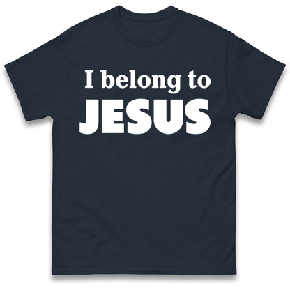 I Belong To Jesus T Shirt