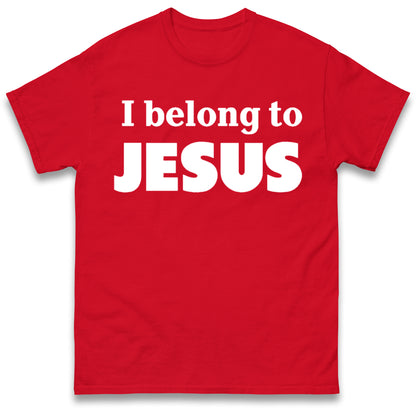 I Belong To Jesus T Shirt