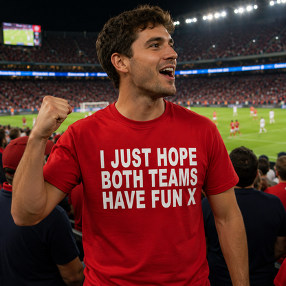 I Just Hope Both Teams Have Fun T Shirt Funny Football World Cup Wife Tee Girlfriend Football Shirt