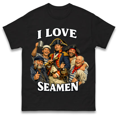 I Love Seamen Shirt Funny Cringe Meme Offensive Aggressive Ironic Bold Statement T Shirt