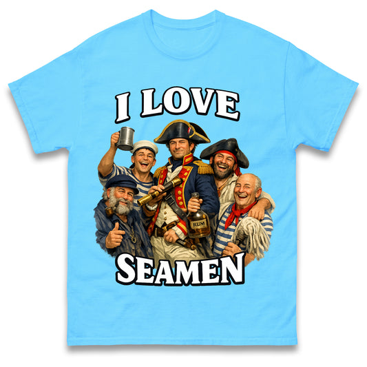 I Love Seamen Shirt Funny Cringe Meme Offensive Aggressive Ironic Bold Statement T Shirt