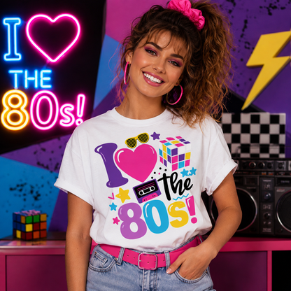 I Love The 80's T Shirt