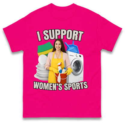 I Support Womens Sports T Shirt