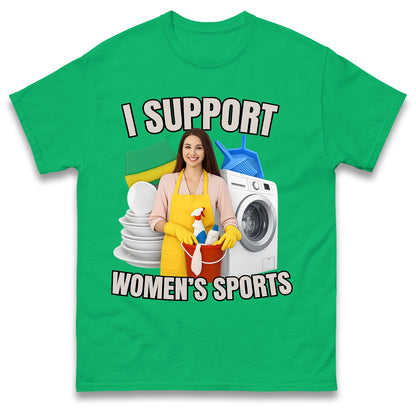 I Support Womens Sports T Shirt