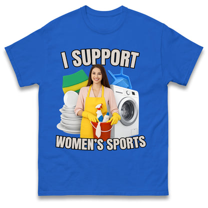 I Support Womens Sports T Shirt