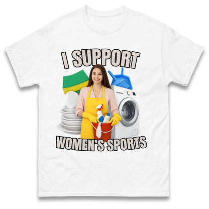 I Support Womens Sports T Shirt