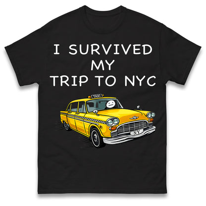 I Survived My Trip To NYC New York City Yellow Taxi Meme Cult Movie Spiderman No Way Home T Shirt