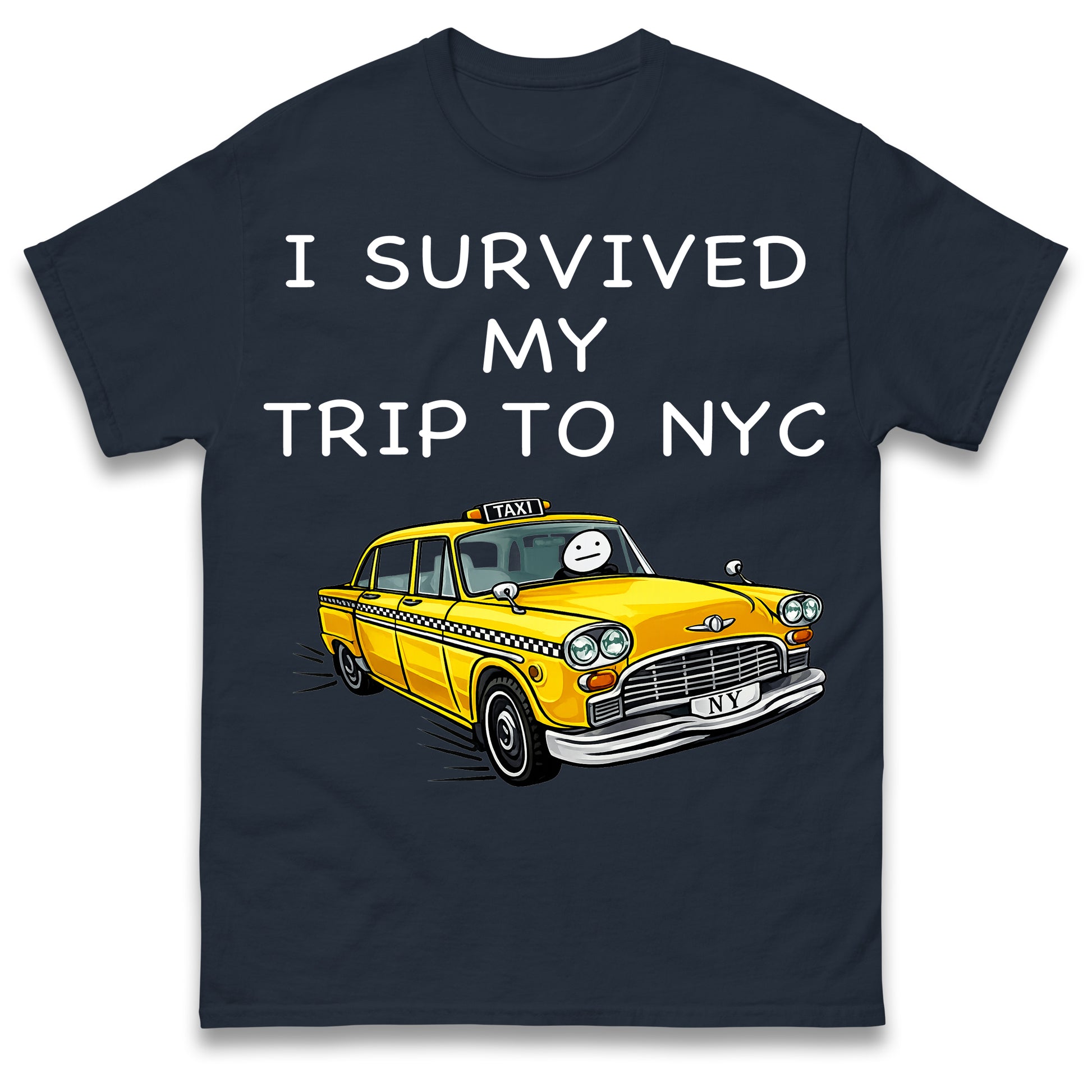 I Survived My Trip To NYC New York City Yellow Taxi Meme Cult Movie Spiderman No Way Home T Shirt