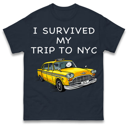 I Survived My Trip To NYC New York City Yellow Taxi Meme Cult Movie Spiderman No Way Home T Shirt