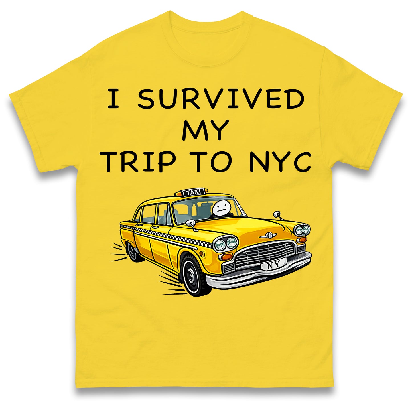 I Survived My Trip To NYC New York City Yellow Taxi Meme Cult Movie Spiderman No Way Home T Shirt
