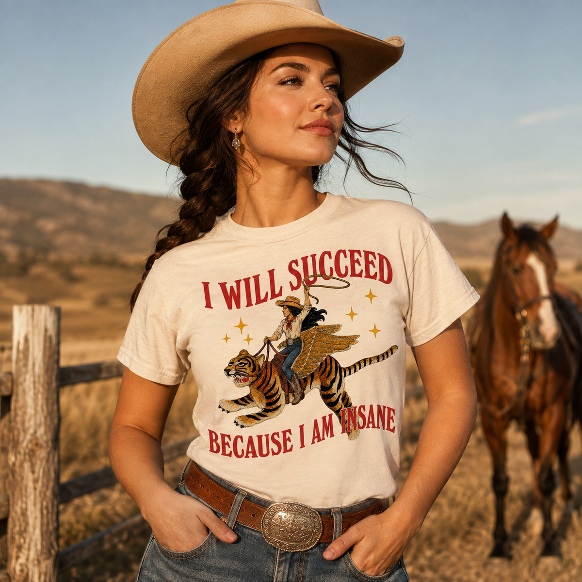 I Will Succeed Because I am Insane Cowgirl Tiger T Shirt