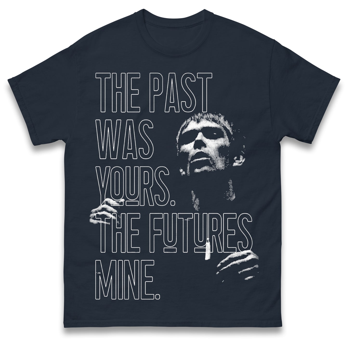 Ian Brown Quote T Shirt