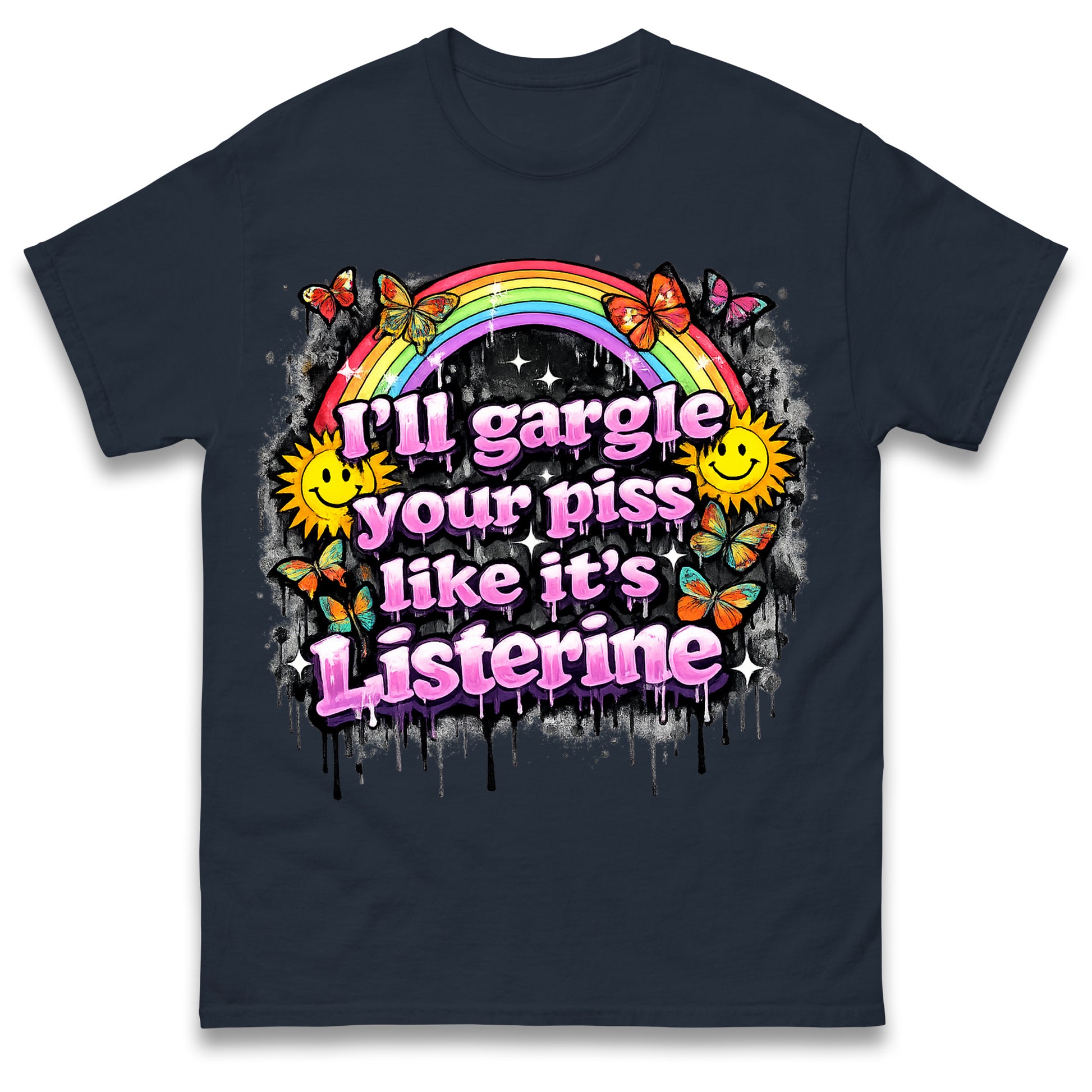 I'll Gargle Your Piss Like It's Listerine Shirt Funny Embarrassing Dirty Humour Raunchy Shirt Inappropriate Offensive Tee
