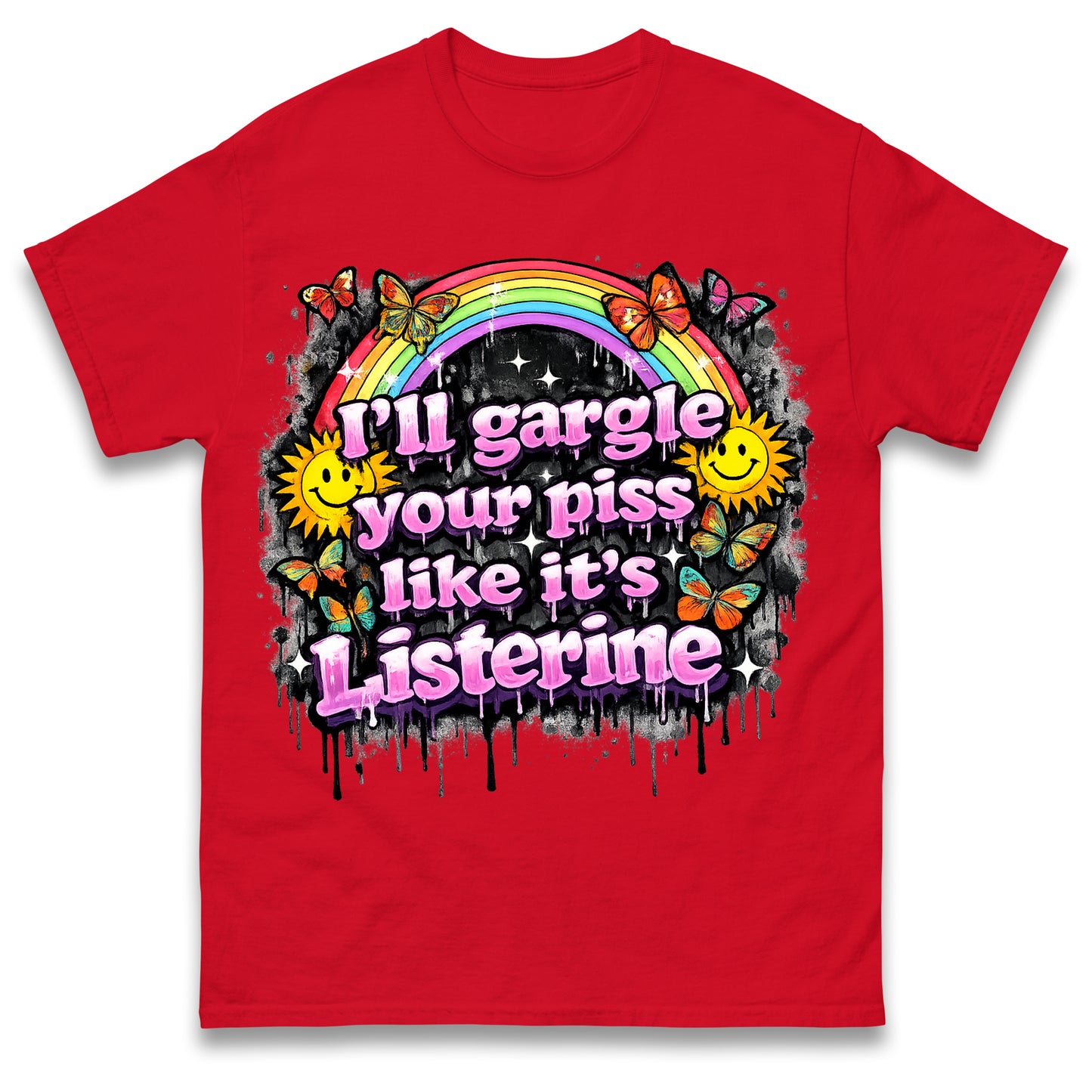 I'll Gargle Your Piss Like It's Listerine Shirt Funny Embarrassing Dirty Humour Raunchy Shirt Inappropriate Offensive Tee