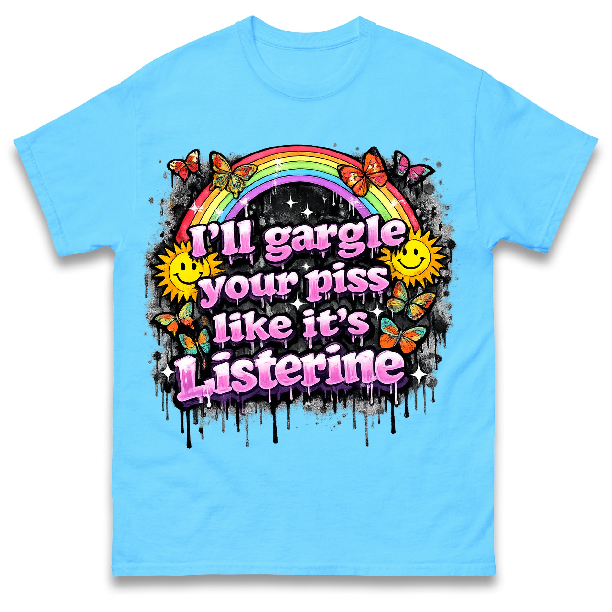 I'll Gargle Your Piss Like It's Listerine Shirt Funny Embarrassing Dirty Humour Raunchy Shirt Inappropriate Offensive Tee