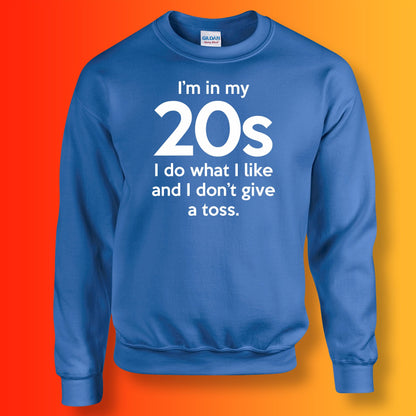 I'm In My 20s I Do What I Like Sweater Royal Blue