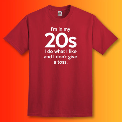 I'm In My 20s Don't Give a Toss T-Shirt Brick Red