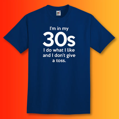 I'm In My 30s Don't Give a Toss T-Shirt Navy