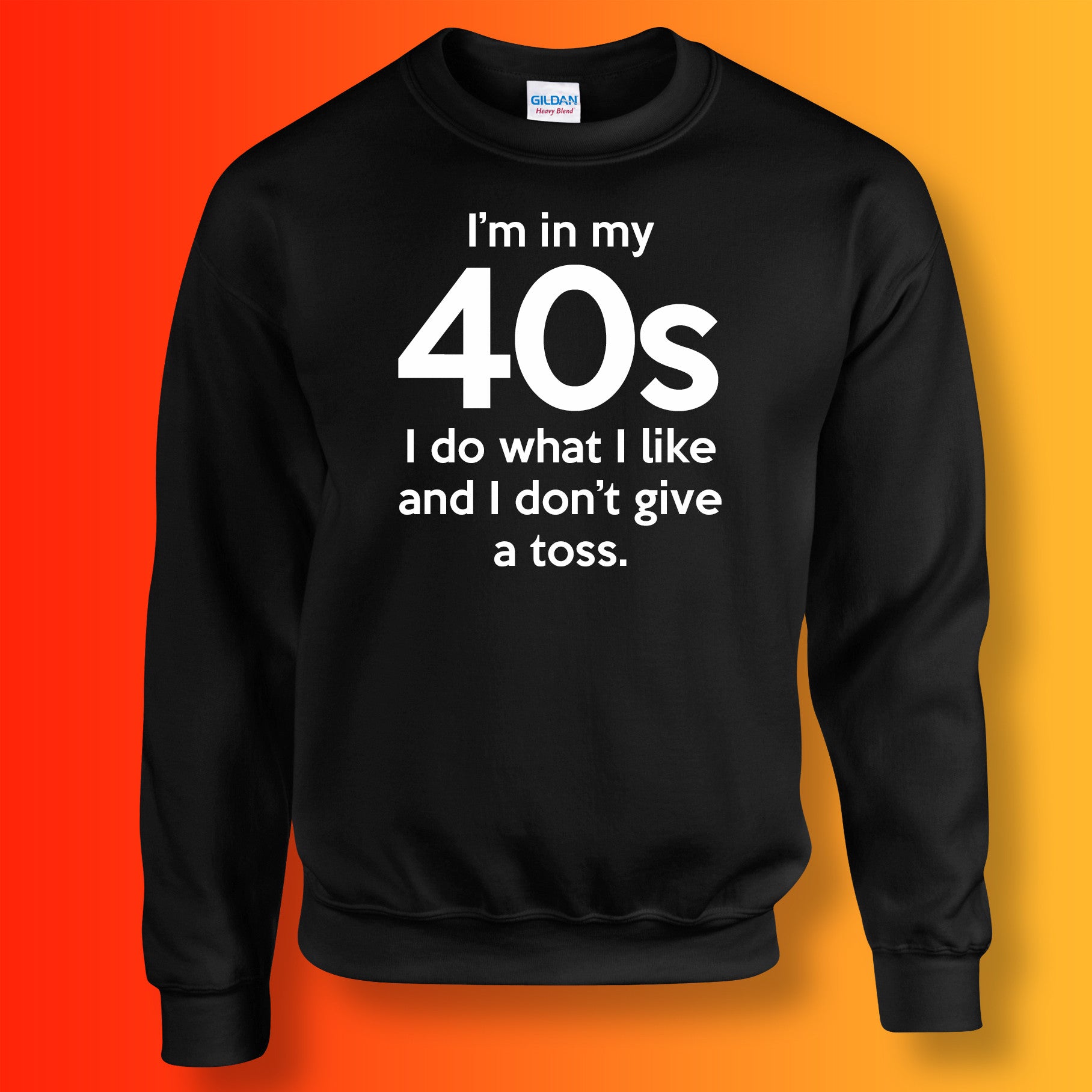 I'm In My 40s I Do What I Like Sweater Black