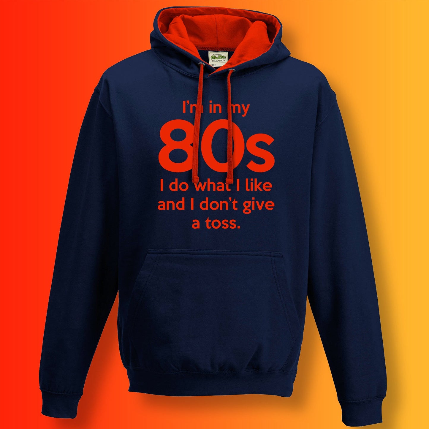 I'm In My 80s I Do What I Like Hoodie Navy Flame Red