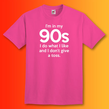I'm In My 90s Don't Give a Toss T-Shirt Fuchsia
