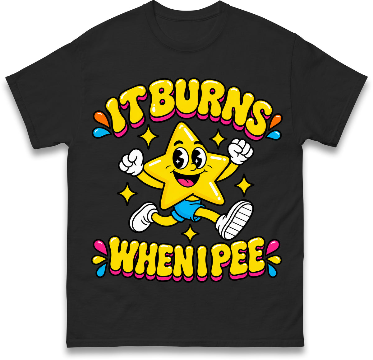 It Burns When I Pee T Shirt