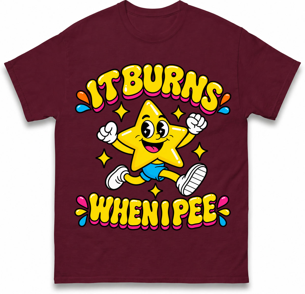 It Burns When I Pee T Shirt