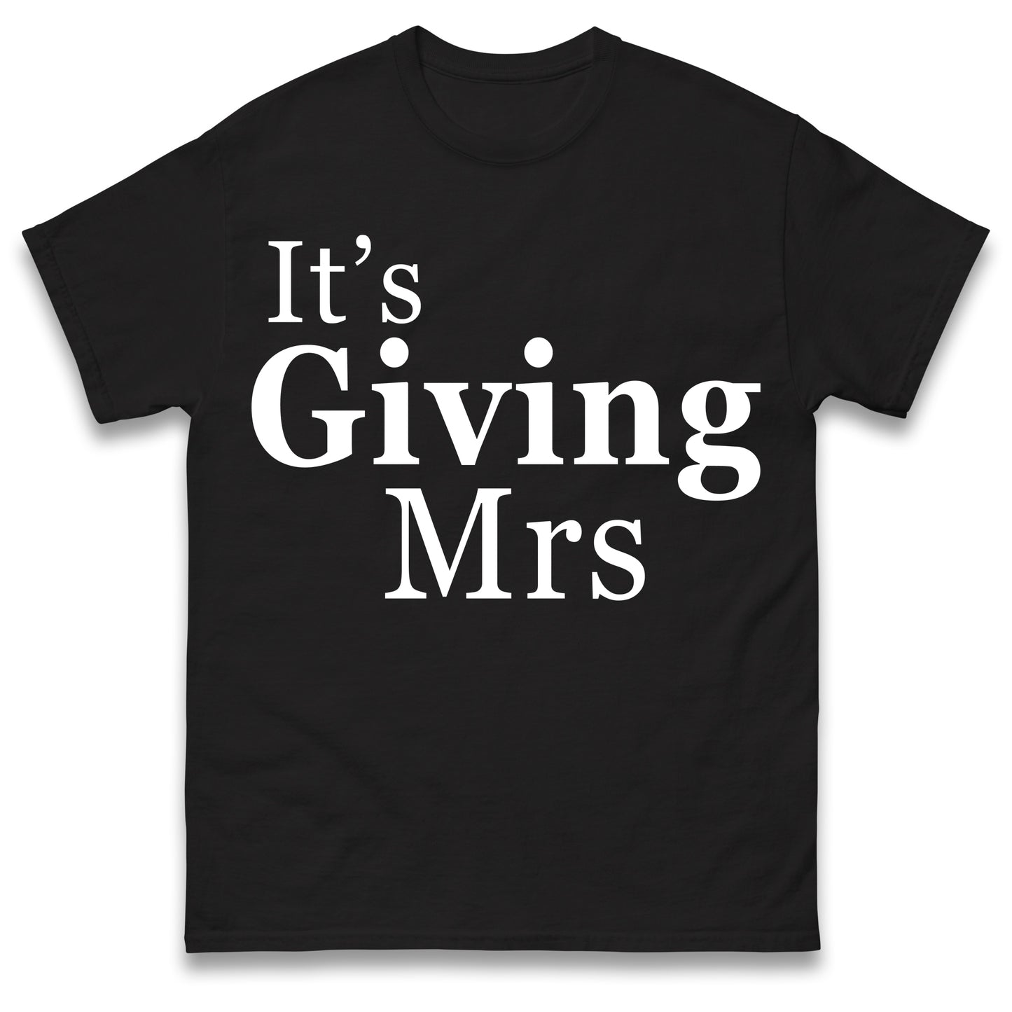 It's Giving Mrs T Shirt