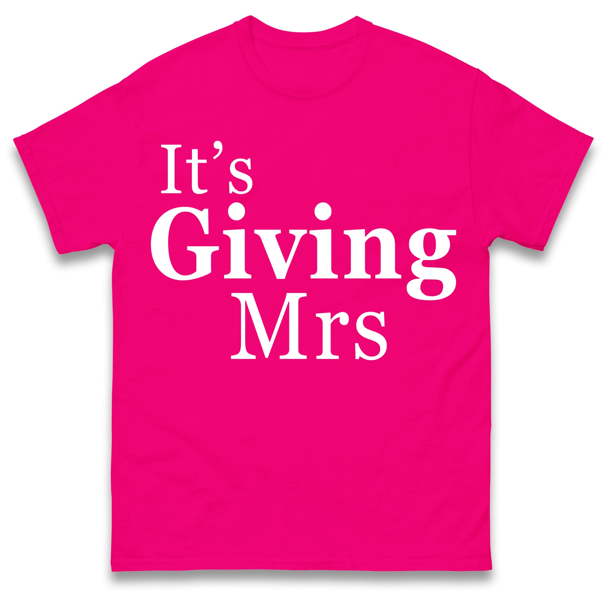 It's Giving Mrs T Shirt