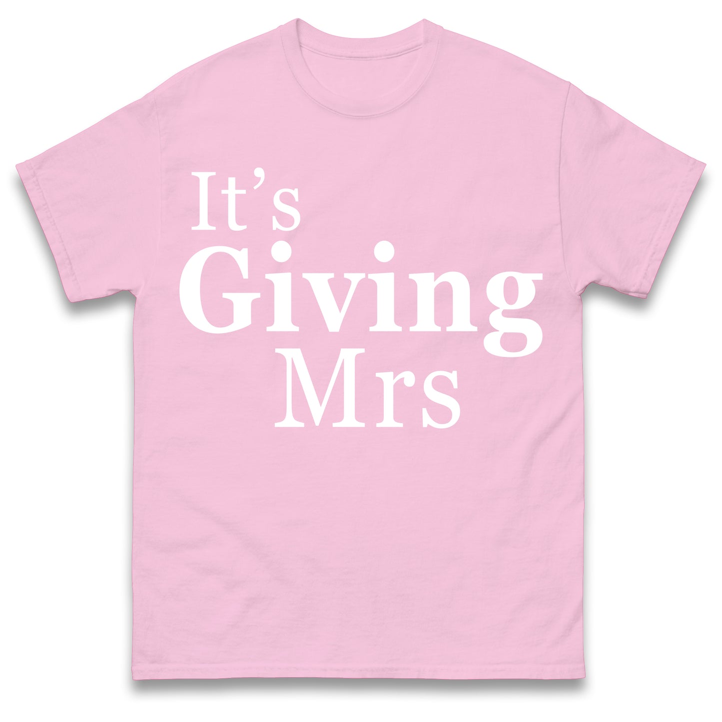 It's Giving Mrs T Shirt