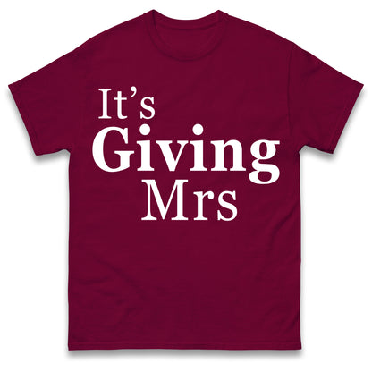 It's Giving Mrs T Shirt