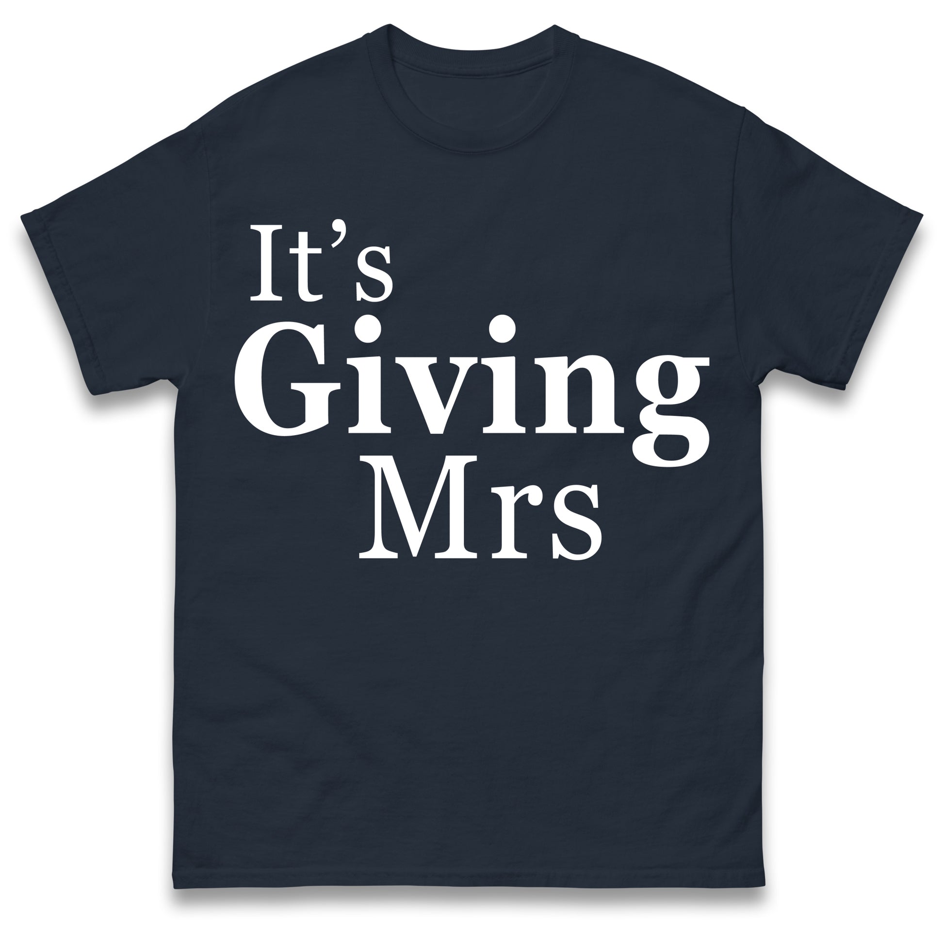 It's Giving Mrs T Shirt