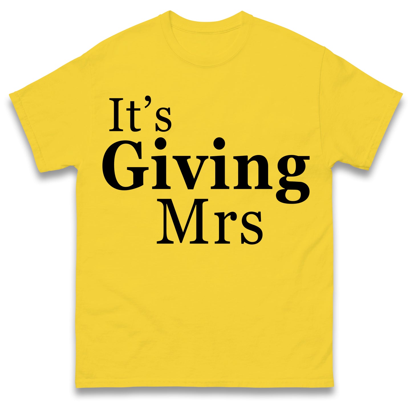 It's Giving Mrs T Shirt
