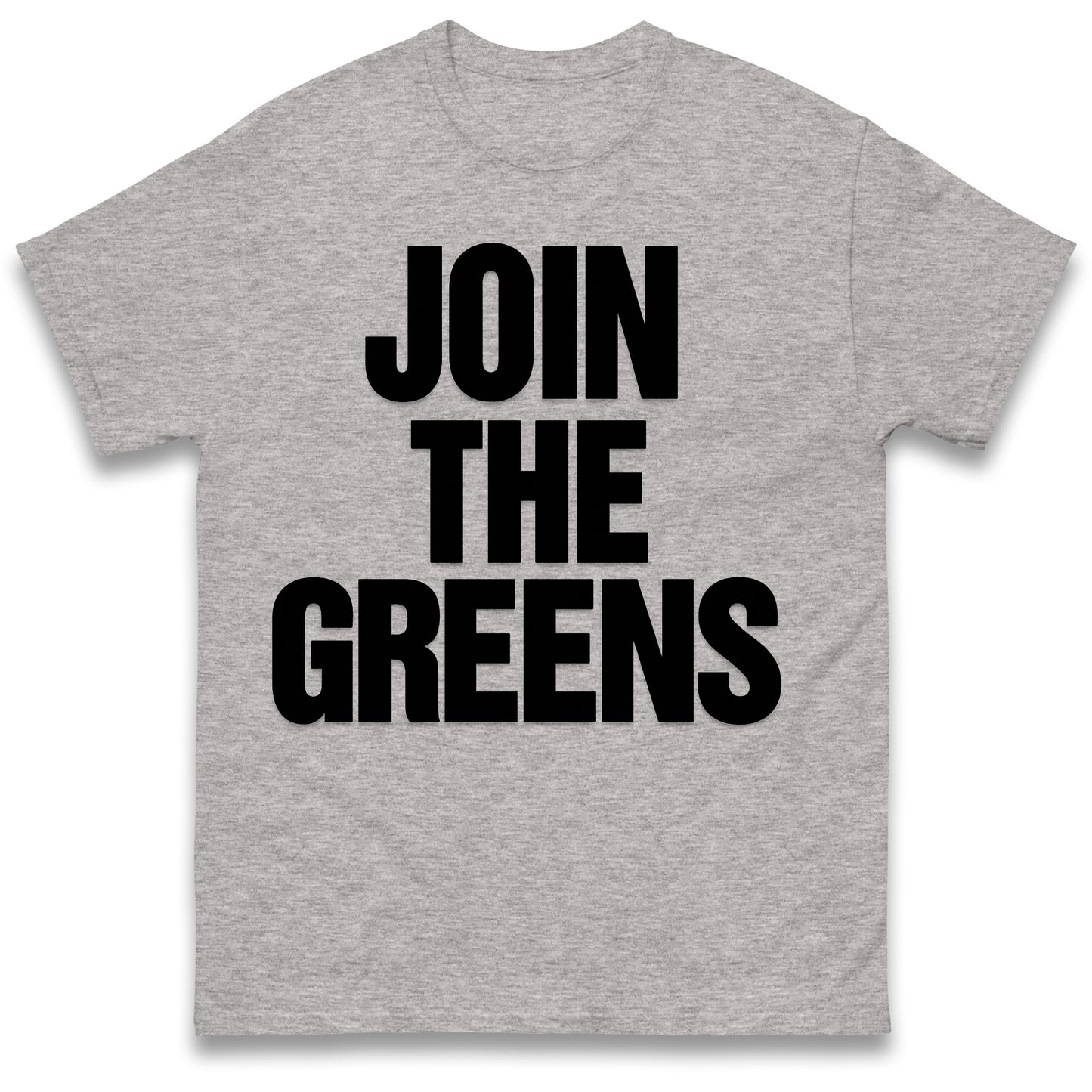 Join The Greens T Shirt