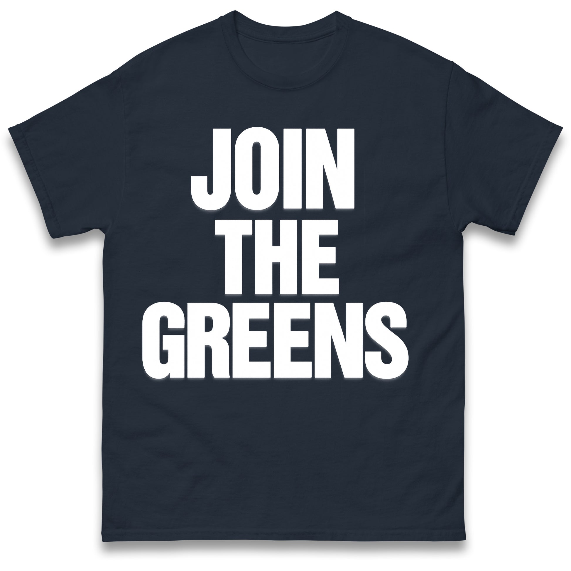 Join The Greens T Shirt
