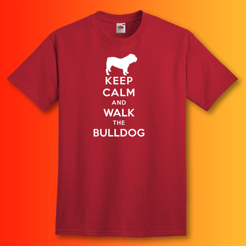 Keep Calm and Walk The Bulldog T-Shirt Brick Red