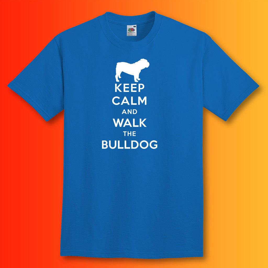 Keep Calm and Walk The Bulldog T-Shirt Royal Blue