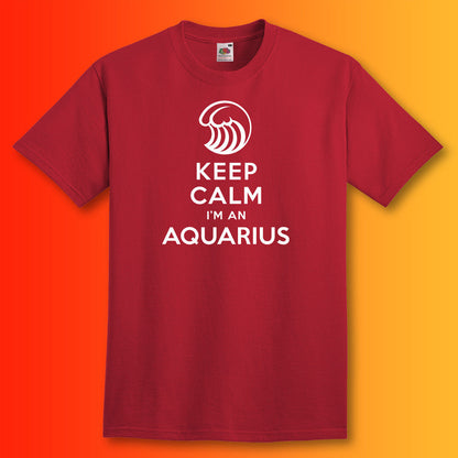 Keep Calm I'm an Aquarius T-Shirt Brick Red