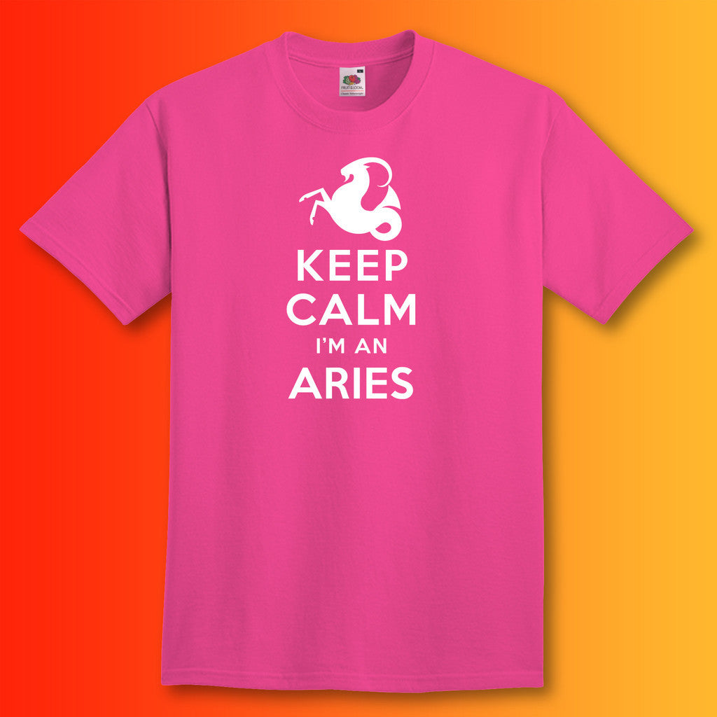 Keep Calm I'm an Aries T-Shirt Fuchsia