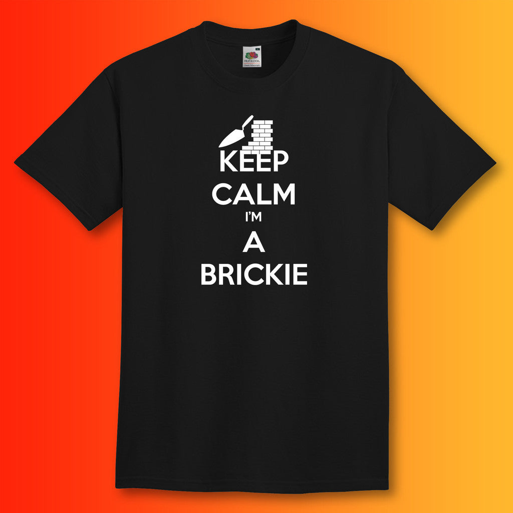 Keep Calm I'm a Brickie T-Shirt Black